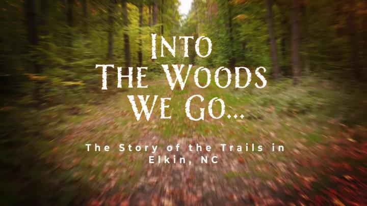 Thumbnail image for Into the Woods We Go: The Story of the Trails in Elkin